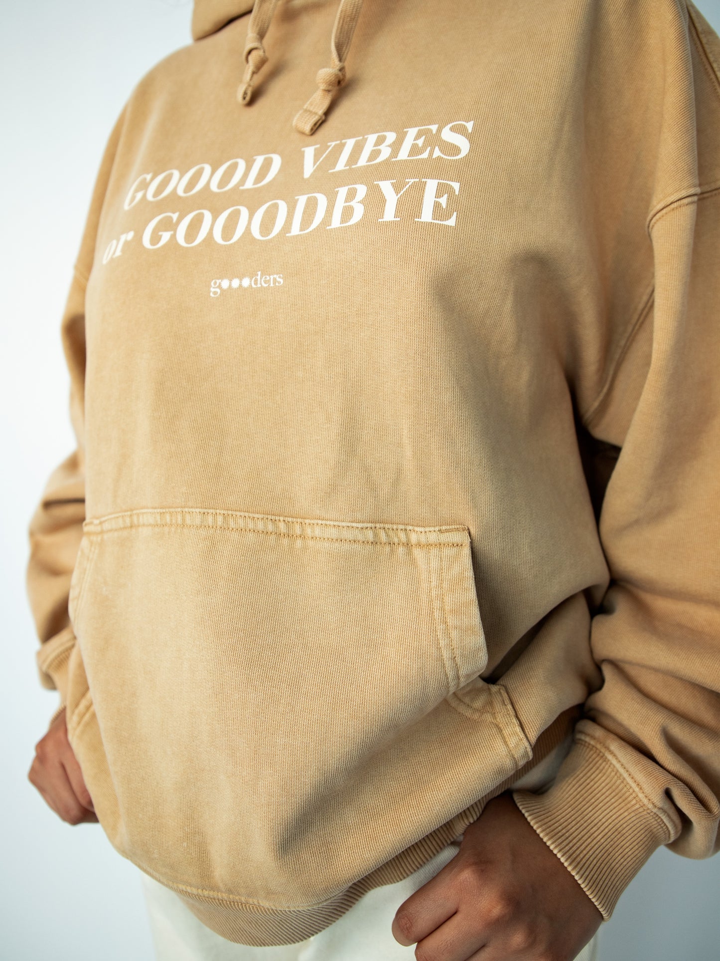 "gOOOd vibes or gOOOdbye" Hoodie